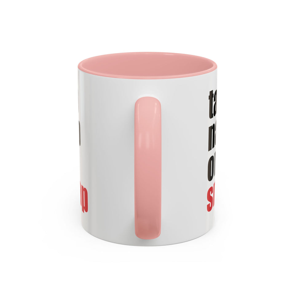 Brazilian Jiu Jitsu Tap Nap Or Snap | BJJ Accent Coffee Mug