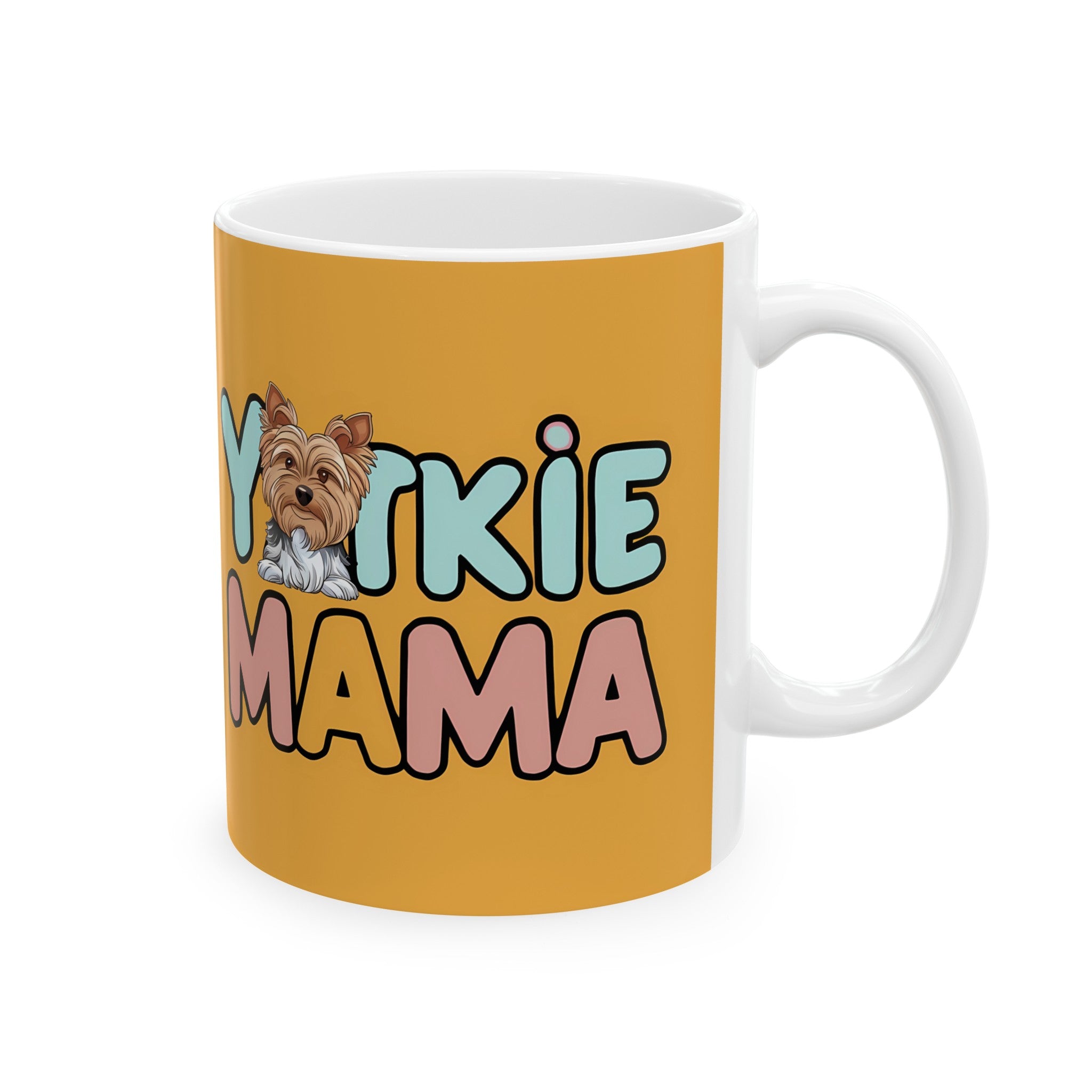 Yorkie Mama Mug Yorkshire Terrier 2 | Yorkshire Terrier Gift | Yorkshire Terrier Coffee Mug | Yorkshire Terrier Gift Ideas Mug 11oz
