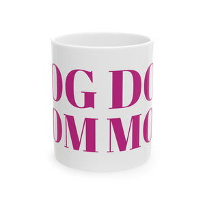 Dog Mom Mug | Dog Mom Gift | Dog Mom Coffee Mug | Dog Mom Presents Mug 11oz dog mothers day, dog mom mothers day, dog mama, best dog mom, best dog mom ever, dog mom day, happy mothers day dog mom, happy dog mom mothers day, happy dog mom day