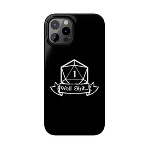 Premium Well Shit RPG iPhone Case | Fantasy Role Playing Game Gifts Slim Phone Cases Premium Well Shit RPG iPhone Case | Fantasy Role Playing Game Gifts Slim Phone Cases