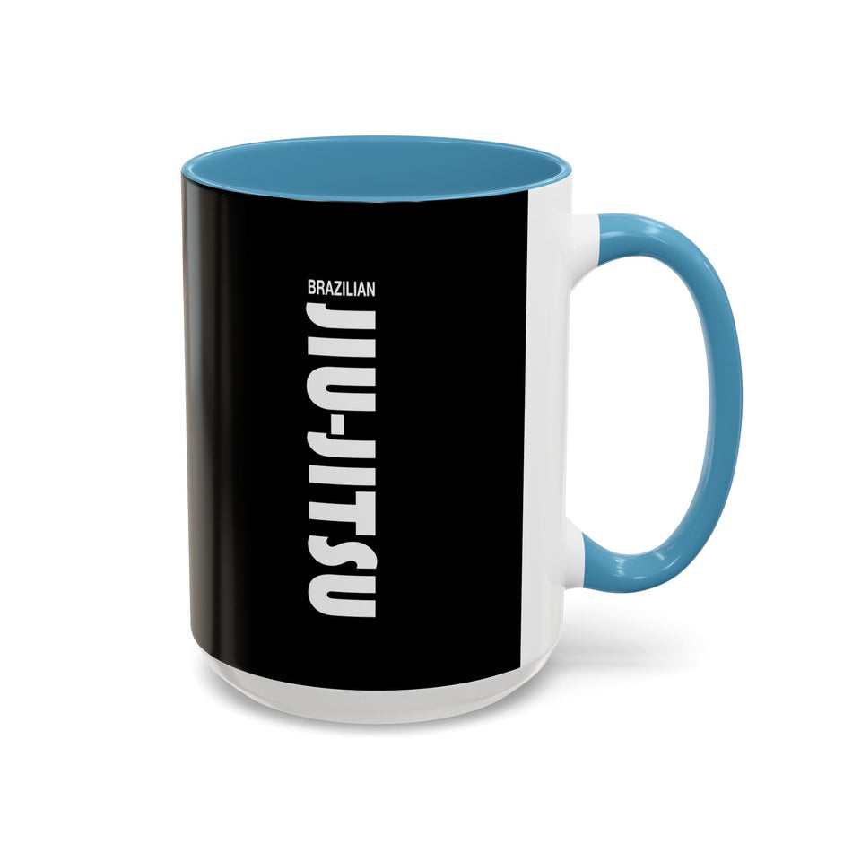 Brazilian Jiu Jitsu Slogan | BJJ Accent Coffee Mug