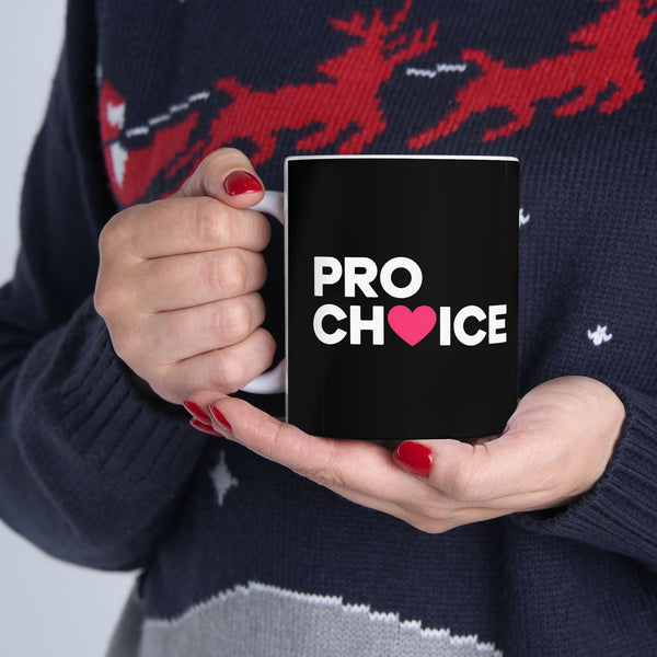 Pro Choice Ceramic Mug | Pro Choice Gifts (11oz)