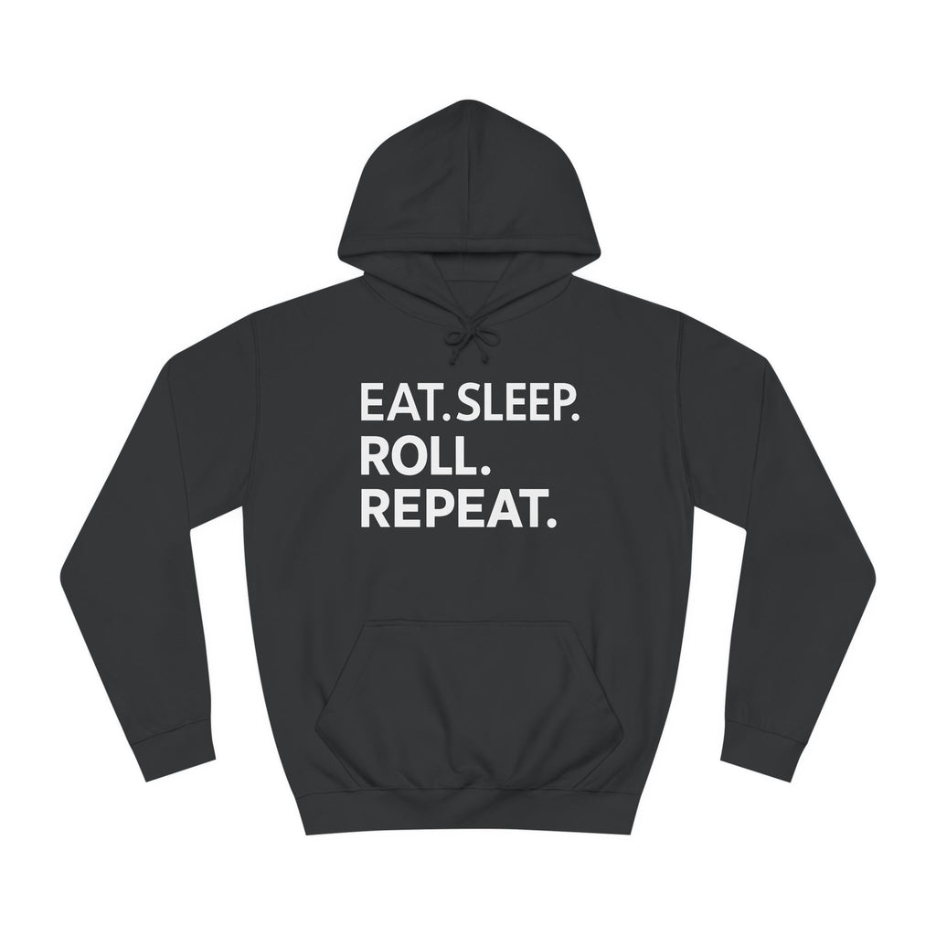 Eat Sleep Roll Repeat BJJ Unisex College Hoodie | Brazilian Jiu Jitsu Gift Hoodie