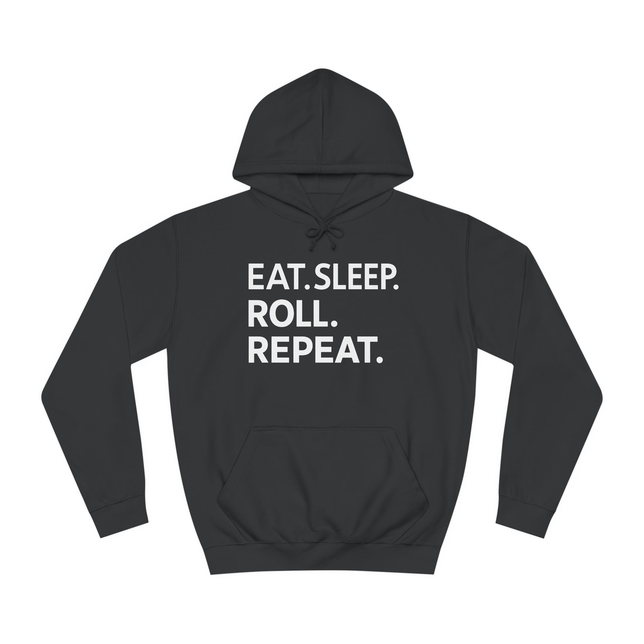 Eat Sleep Roll Repeat BJJ Unisex College Hoodie | Brazilian Jiu Jitsu Gift Hoodie