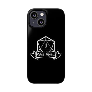 Premium Well Shit RPG iPhone Case | Fantasy Role Playing Game Gifts Slim Phone Cases Premium Well Shit RPG iPhone Case | Fantasy Role Playing Game Gifts Slim Phone Cases