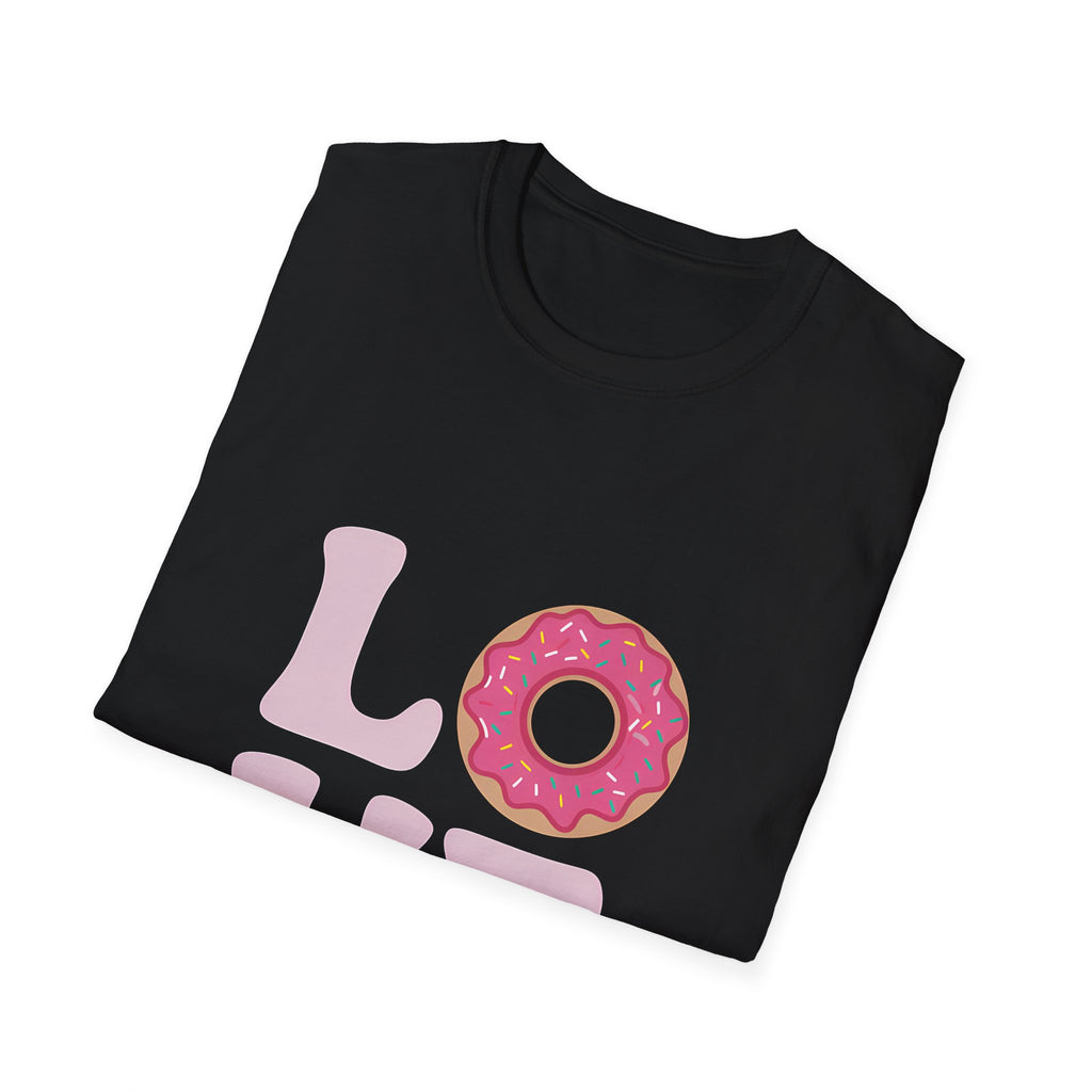 Love Donuts Shirt | Donut Lover Gifts | Donut Unisex T-Shirt