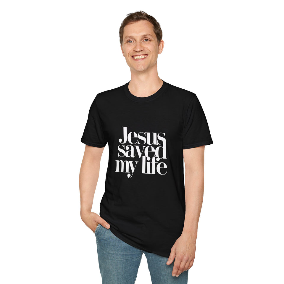 Jesus Saved My Life 2 Unisex T-Shirt | Faith Religion Christianity Shirt