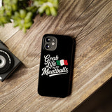 Premium Italian Grab Life By The Meatballs Funny Meme Slim Phone Cases Premium Italian Grab Life By The Meatballs Funny Meme Slim Phone Cases