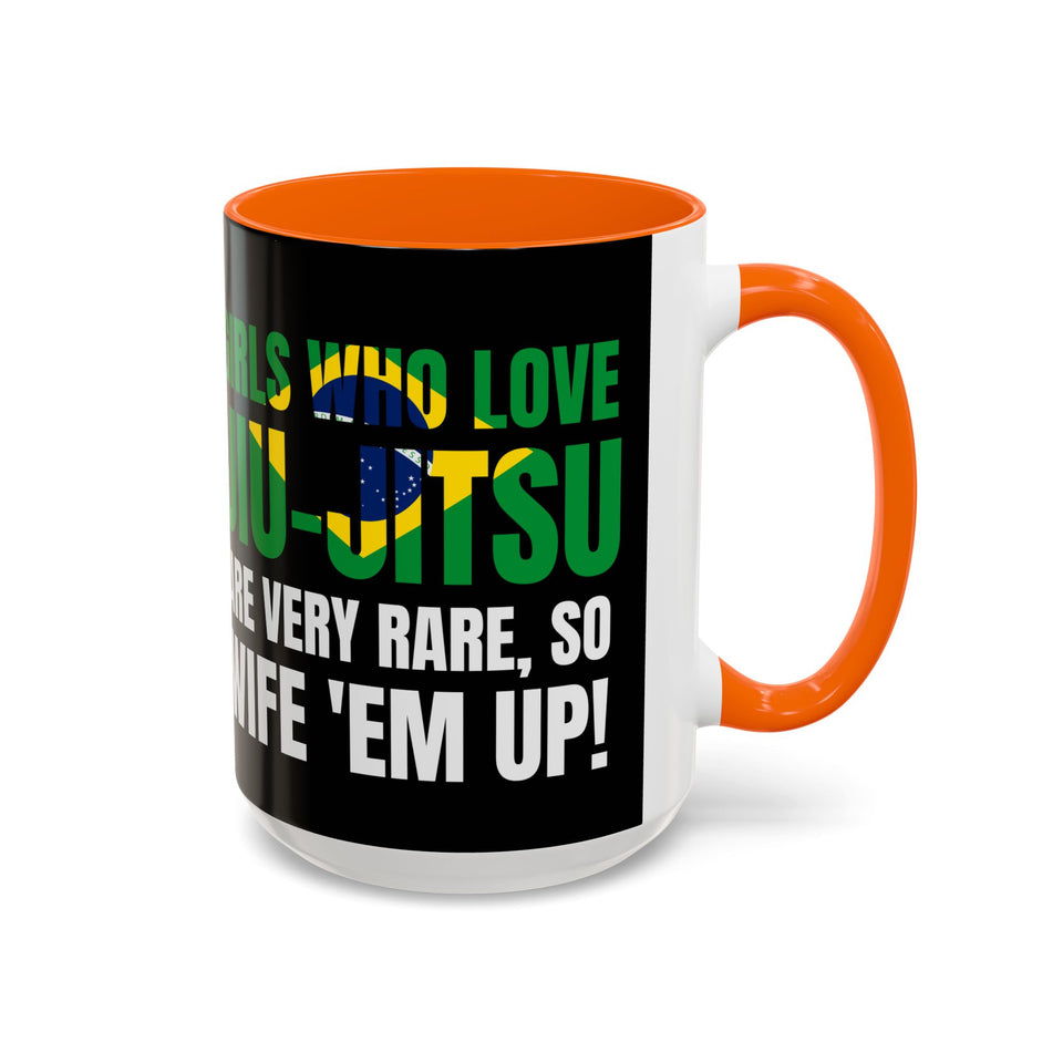 Brazilian Jiu Jitsu Girls Who Do Jiu-Jitsu | BJJ Accent Coffee Mug