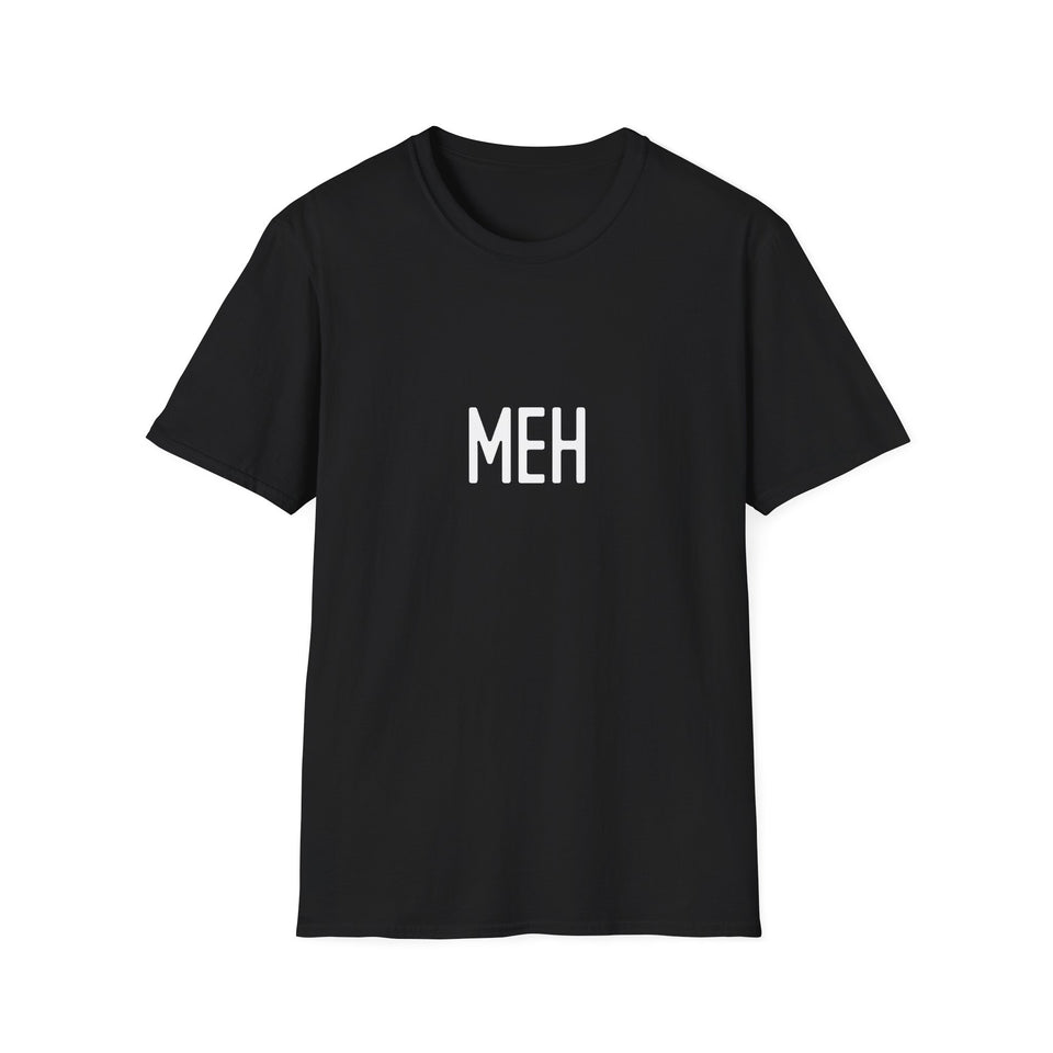 Meh Funny Sarcastic T-Shirt