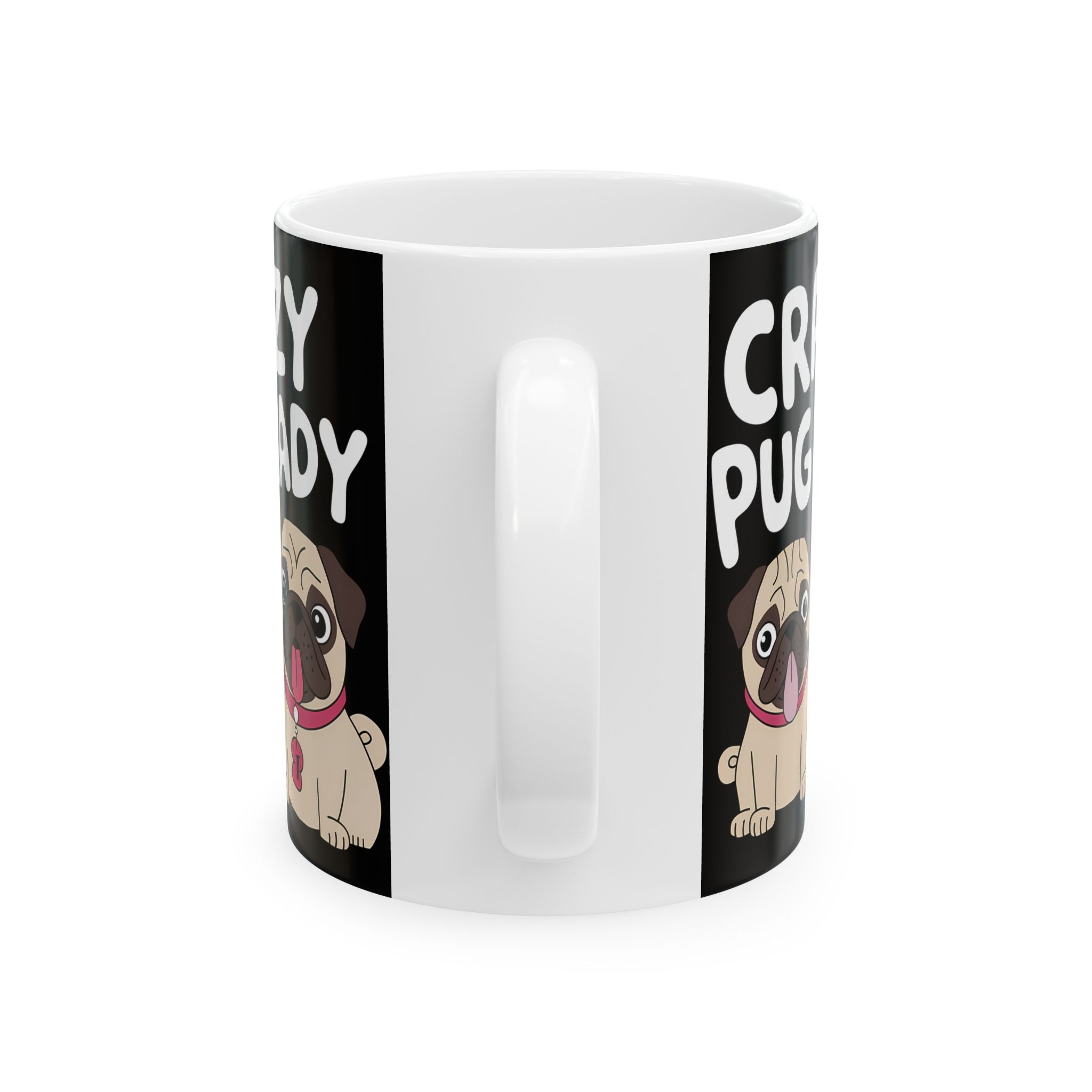 Crazy Pug Lady Ceramic Mug | Crazy Pug Lover Gift Mug (11oz)