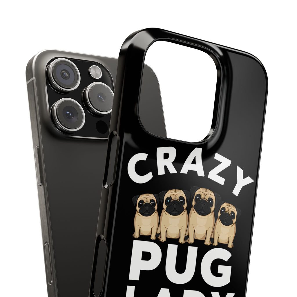 Premium Crazy Pug Lady iPhone Case | Cute Pug Gifts Slim Phone Cases