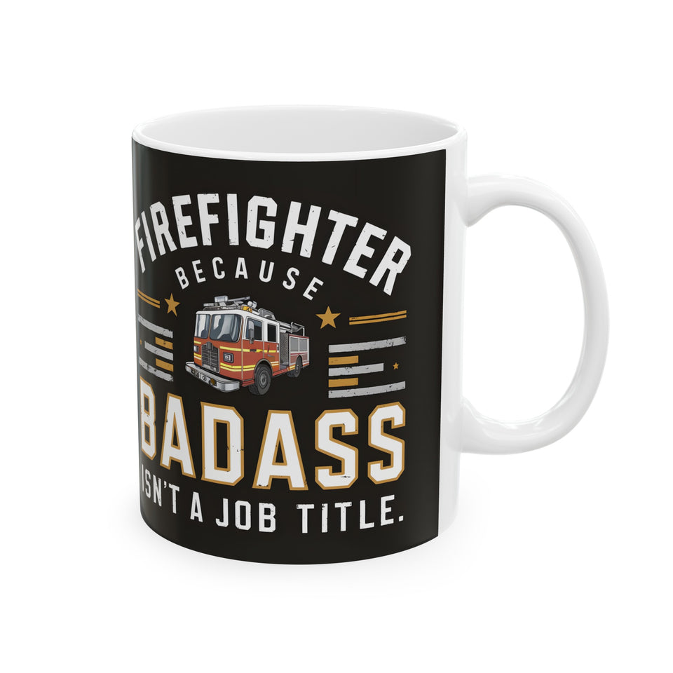 Firefighter Mug | Firefighter Gift | Firefighter Coffee Mug | Firefighter Gift Ideas Mug 11oz