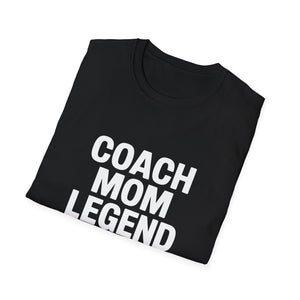 Coach Mom Legend T-Shirt - Unisex Softstyle Coach Mom Legend T-Shirt - Unisex Softstyle