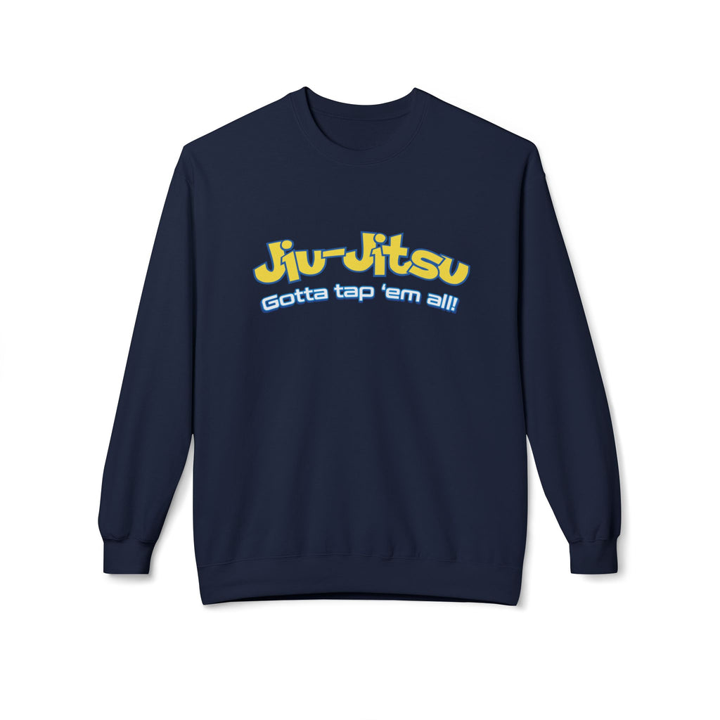 Brazilian Jiu Jitsu Gotta Tap Them All BJJ Unisex Midweight Softstyle Fleece Crewneck Sweatshirt
