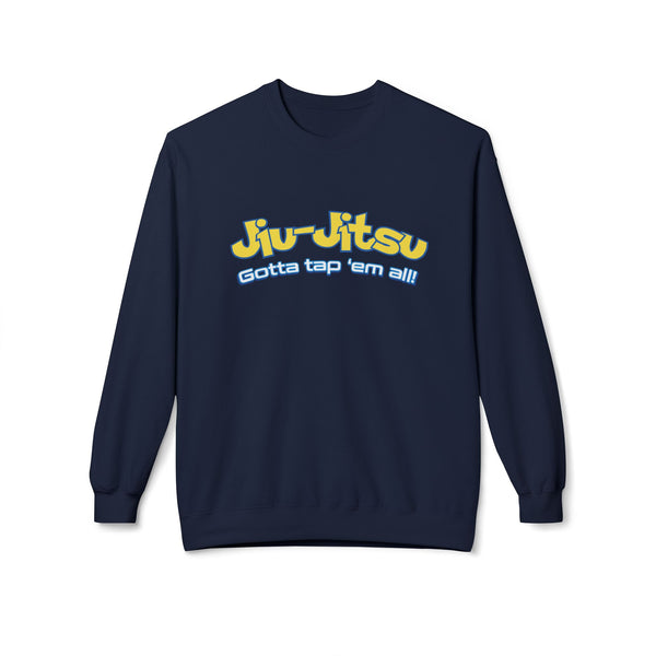 Brazilian Jiu Jitsu Gotta Tap Them All BJJ Unisex Midweight Softstyle Fleece Crewneck Sweatshirt