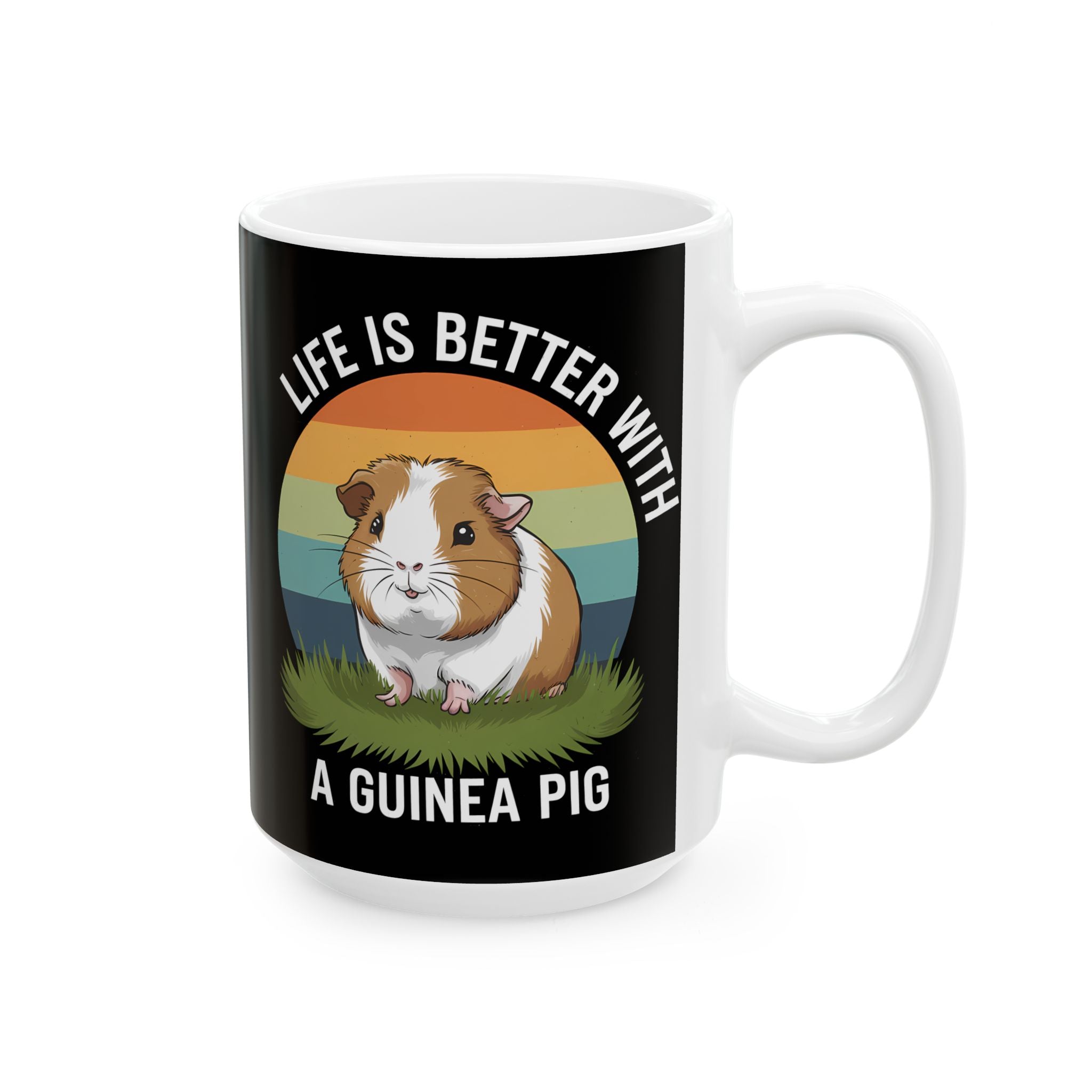 Guinea Pig Mug - Life Is Better With A Cute Guinea Pig Mug