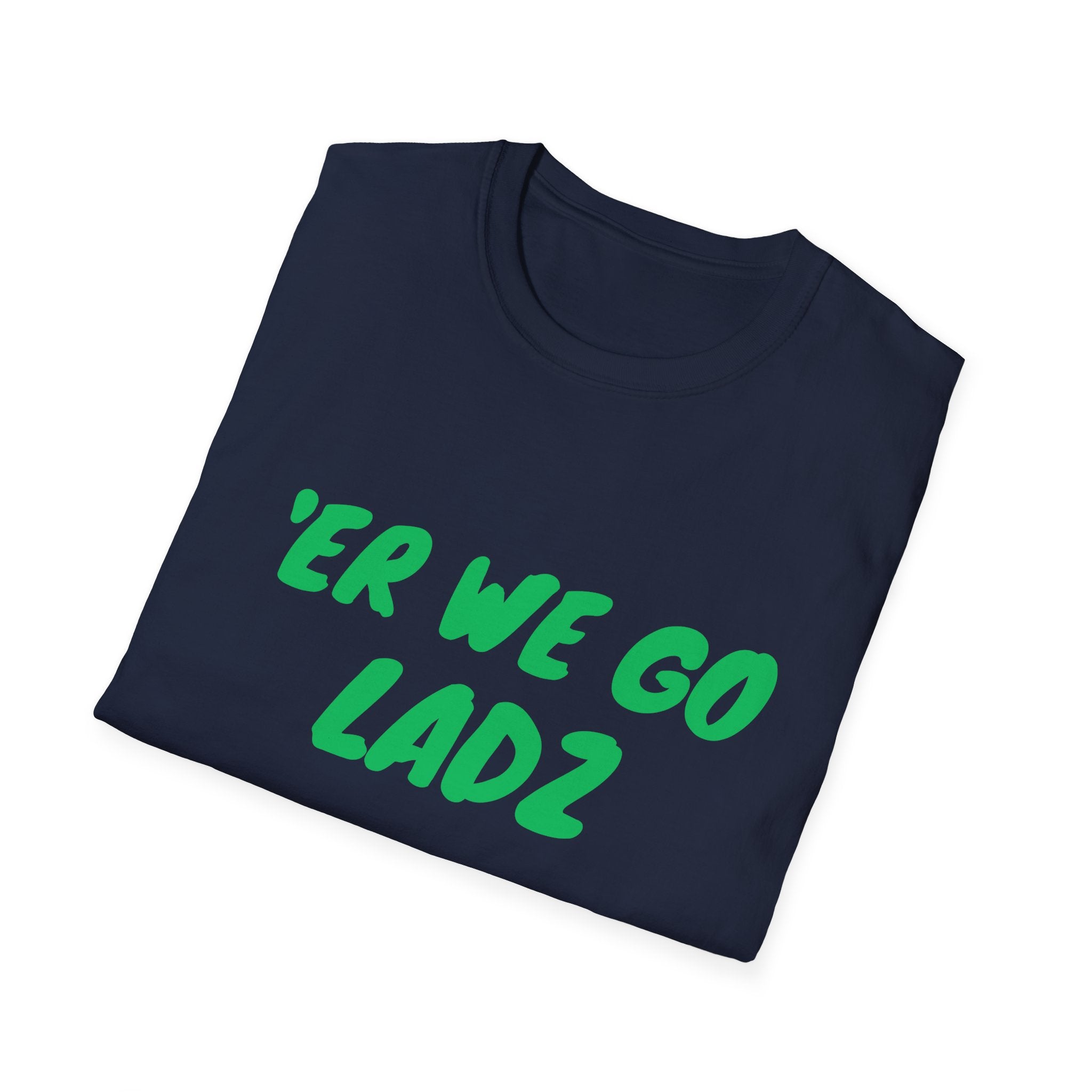 Er We Go Lads Orc T-Shirt — RPG Gamer Tee