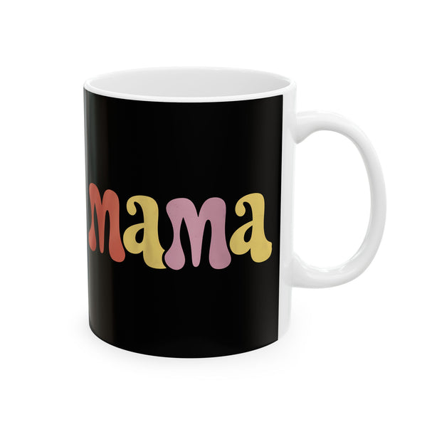 Womens Mama Mug | Birthday Mom Merchandise | Mothers Day Gifts Ceramic Mug 11oz - 4