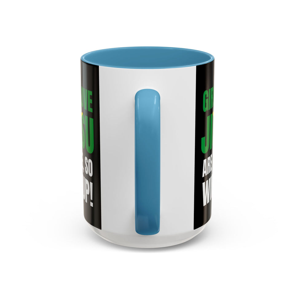 Brazilian Jiu Jitsu Girls Who Do Jiu-Jitsu | BJJ Accent Coffee Mug
