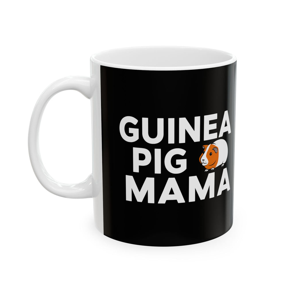 Guinea Pig Mama Ceramic Mug | Guinea Pig Gifts (11oz)