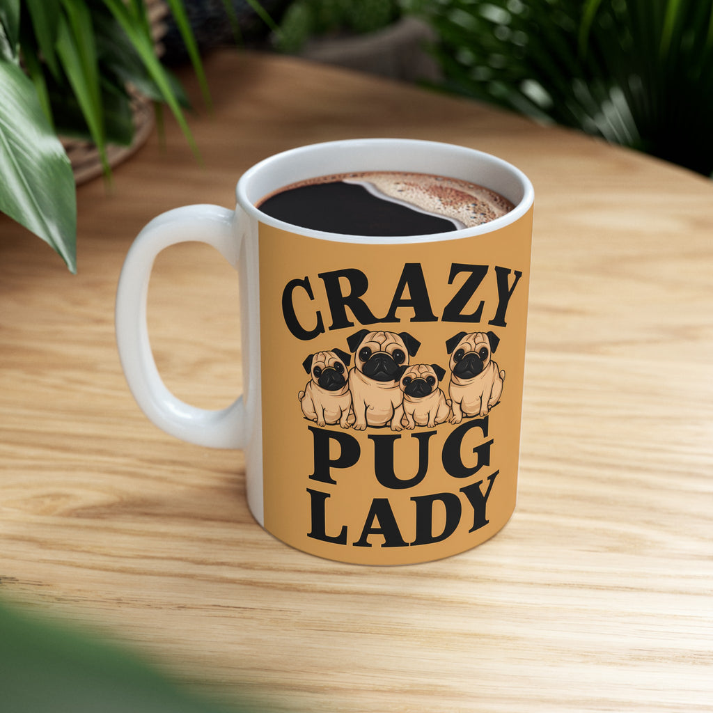 Crazy Pug Lady Mug | Pug Mom Gift | Pug Mom Coffee Mug | Pug Mom Presents Mug 11oz 2