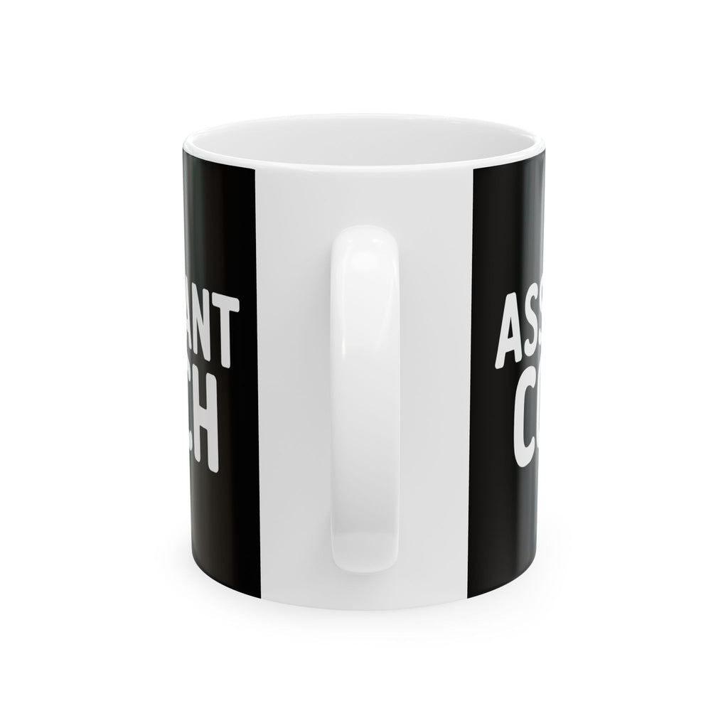 Assistant Coach Ceramic Mug | Assistant Coach Gifts (11oz)