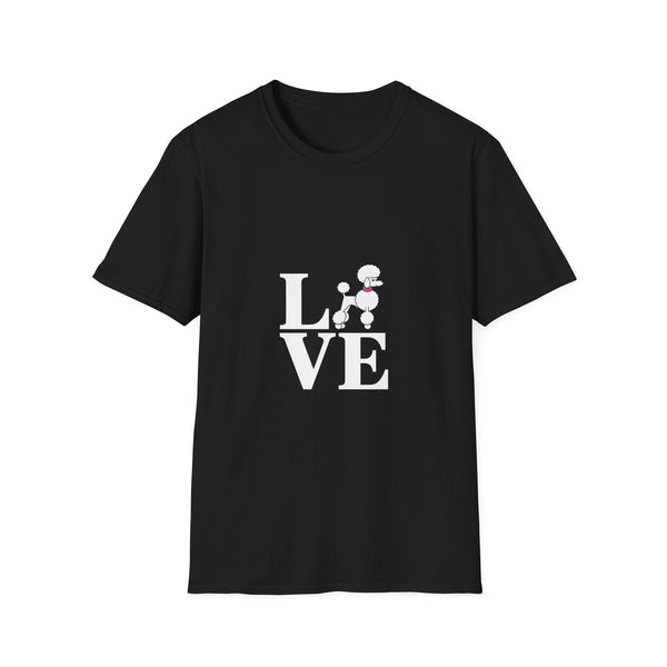 Cute Love Poodle Shirt | Poodle Gifts | Poodles Dog Lovers Merchandise Unisex T-Shirt
