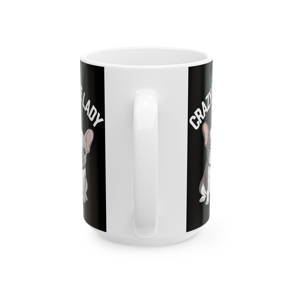 Cute French Bulldog Mug Crazy Frenchie Lady 11oz/15oz
