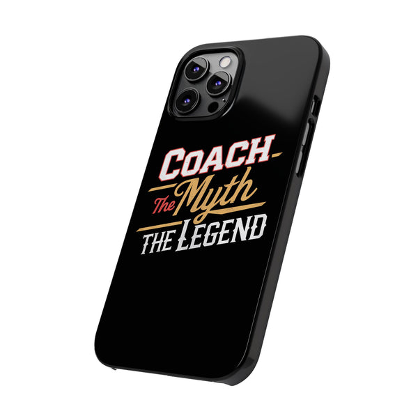 Coach The Myth The Legend Slim iPhone Cases | Cool Coach Gift iPhone Case