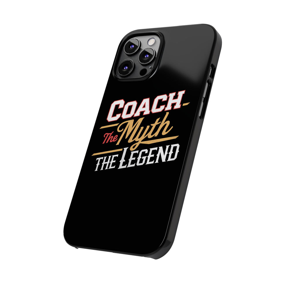 Coach The Myth The Legend Slim iPhone Cases | Cool Coach Gift iPhone Case
