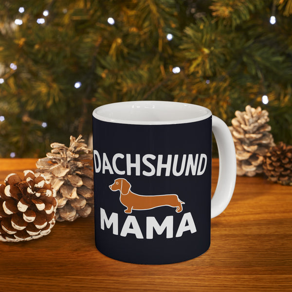 Dachshund Mama Mug 2 | Dachshund Gifts | Sausage Dog Dachshund Ceramic Mug 11oz