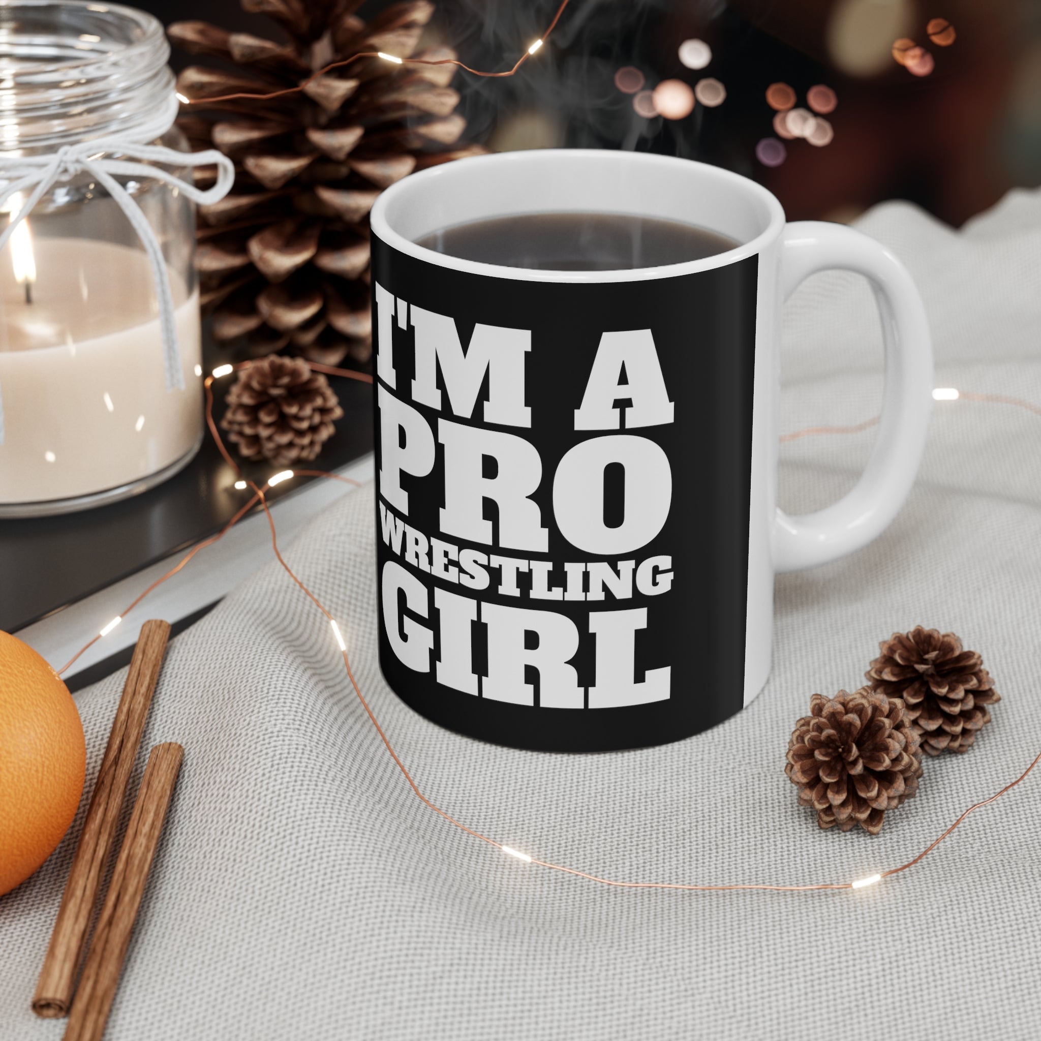 I'm A Pro Wrestling Girl Mug | Pro Wrestling Gift | Pro Wrestling Coffee Mug | Pro Wrestling Presents Mug 11oz