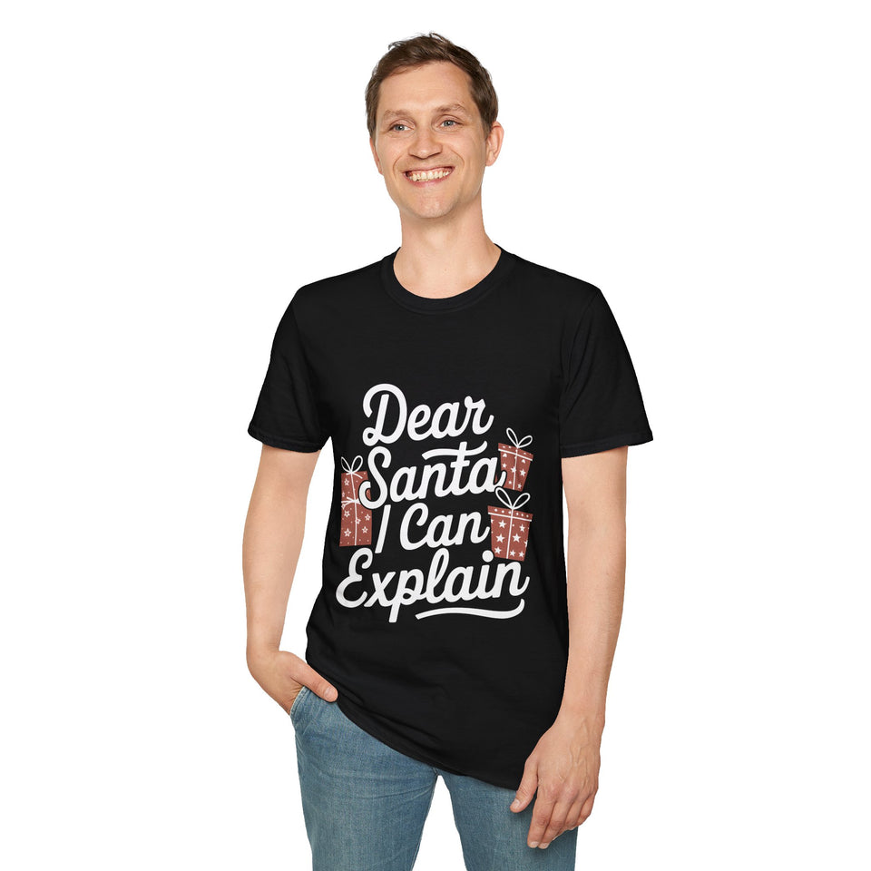 Dear Santa I Can Explain Ugly Christmas Shirt | Xmas Christmas Presents Unisex T-Shirt