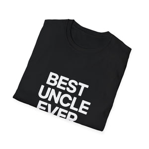 Best Uncle Ever T-Shirt for Men Best Uncle Ever T-Shirt for Men