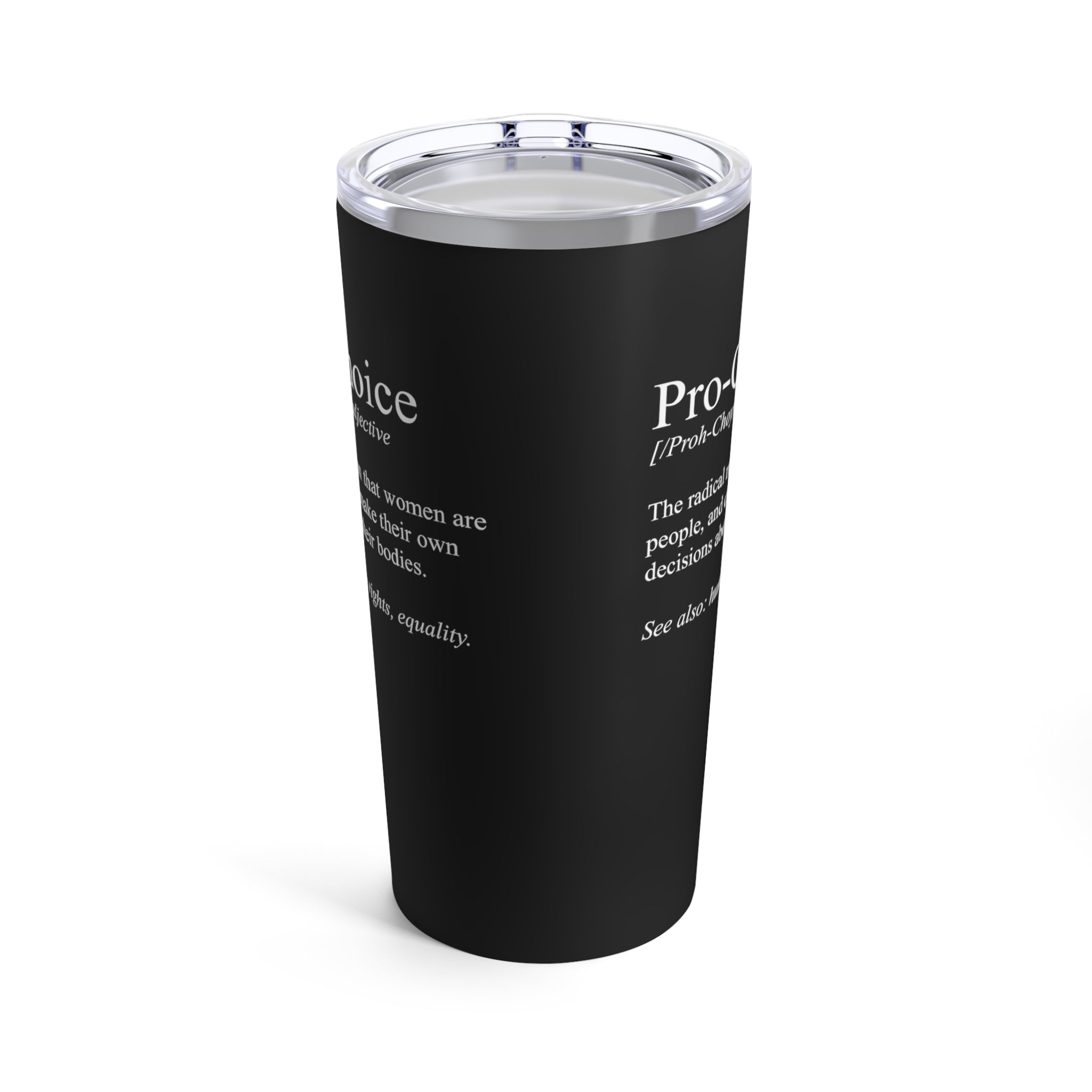 Pro Choice Mug | Pro Choice Gift Tumbler Definition 20oz Secondary image
