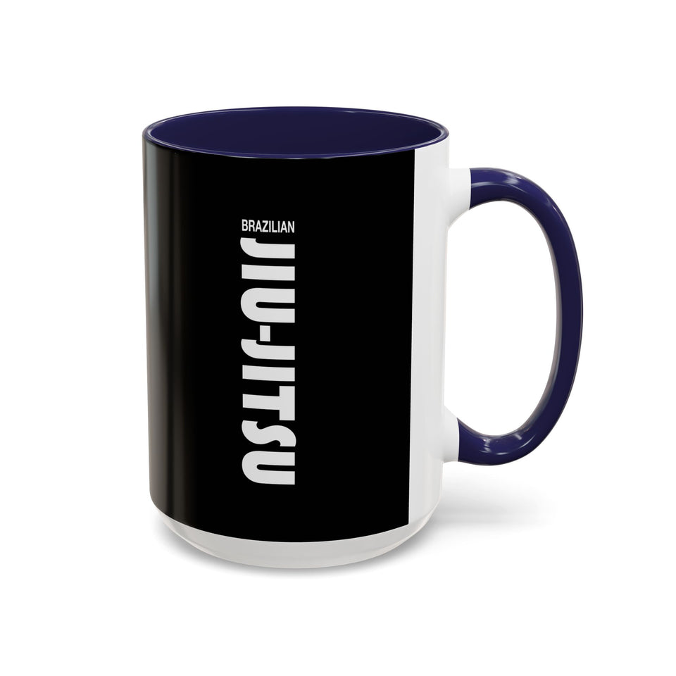 Brazilian Jiu Jitsu Slogan | BJJ Accent Coffee Mug
