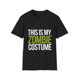 This Is My Zombie Costume T-Shirt | Spooky Zombie Halloween Costume Unisex T-Shirt This Is My Zombie Costume T-Shirt | Spooky Zombie Halloween Costume Unisex T-Shirt