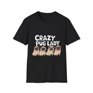 Crazy Pug Lady T-Shirt Crazy Pug Lady T-Shirt