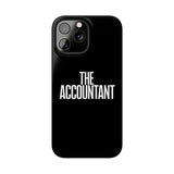 Premium The Accountant iPhone Case | Accountant Gifts Slim Phone Cases Premium The Accountant iPhone Case | Accountant Gifts Slim Phone Cases