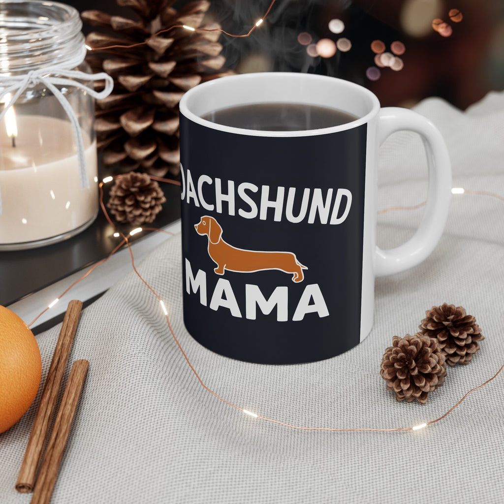 Dachshund Mama Mug 2 | Dachshund Gifts | Sausage Dog Dachshund Ceramic Mug 11oz