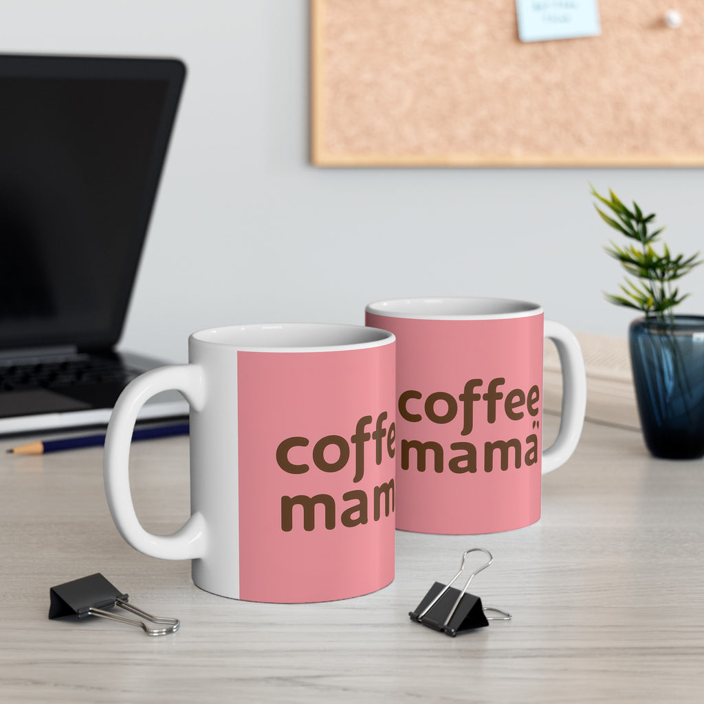 Coffee Mama Mug | Mom Gift | Mother Coffee Mug | Mom Gift Ideas Mug 11oz 4