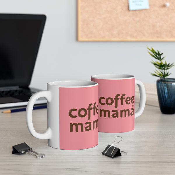 Coffee Mama Mug | Mom Gift | Mother Coffee Mug | Mom Gift Ideas Mug 11oz 4