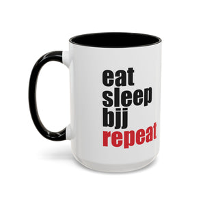 Brazilian Jiu Jitsu Eat Sleep BJJ Repeat | BJJ Accent Coffee Mug Brazilian Jiu Jitsu Eat Sleep BJJ Repeat | BJJ Accent Coffee Mug