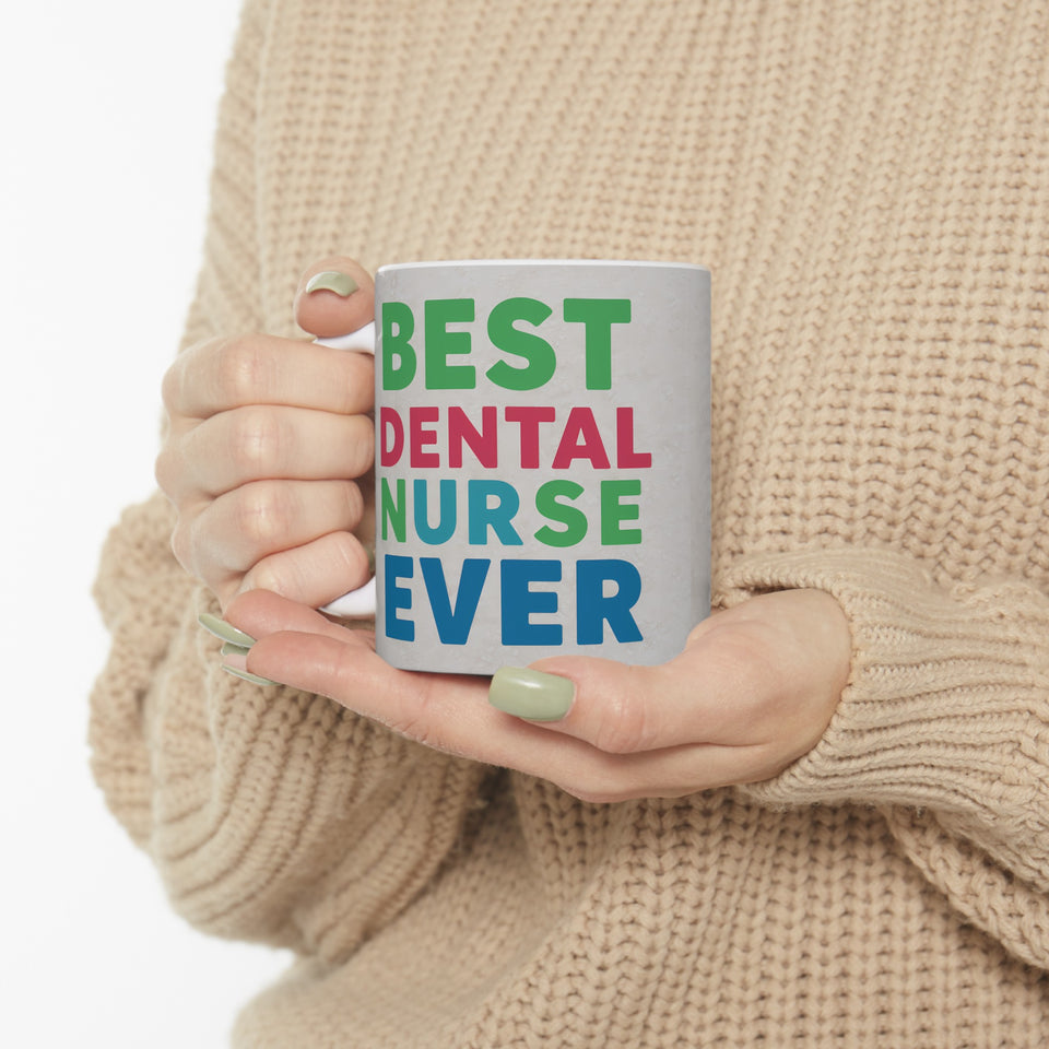 Best Dental Nurse Ever Mug | Dental Nurse Gift | Dental Nurse Coffee Mug | Dental Nurse Gift Ideas Mug 11oz