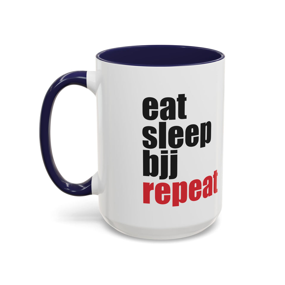Brazilian Jiu Jitsu Eat Sleep BJJ Repeat | BJJ Accent Coffee Mug