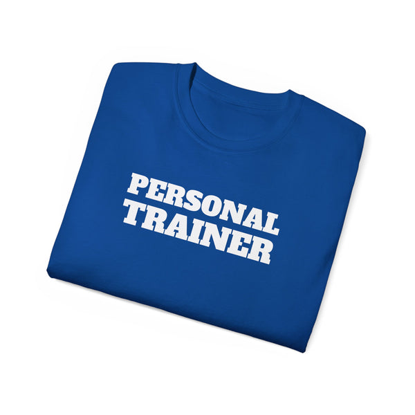 Personal Trainer Shirt | Personal Trainer Gift | Fitness Trainer T Shirt | Personal Trainer Unisex Ultra Cotton Tee