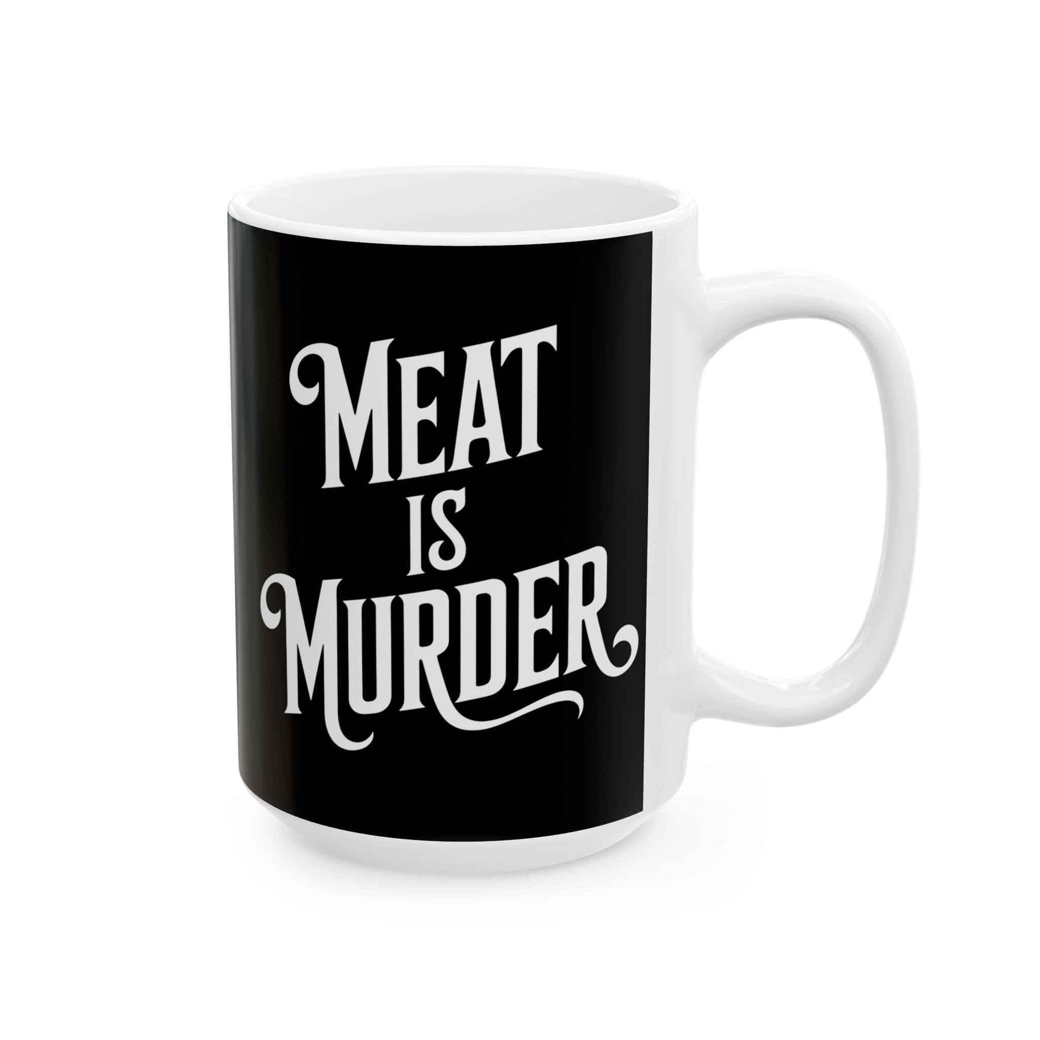 Vegan - Meat Is Murder 11oz/15oz 2 Ceramic Mug