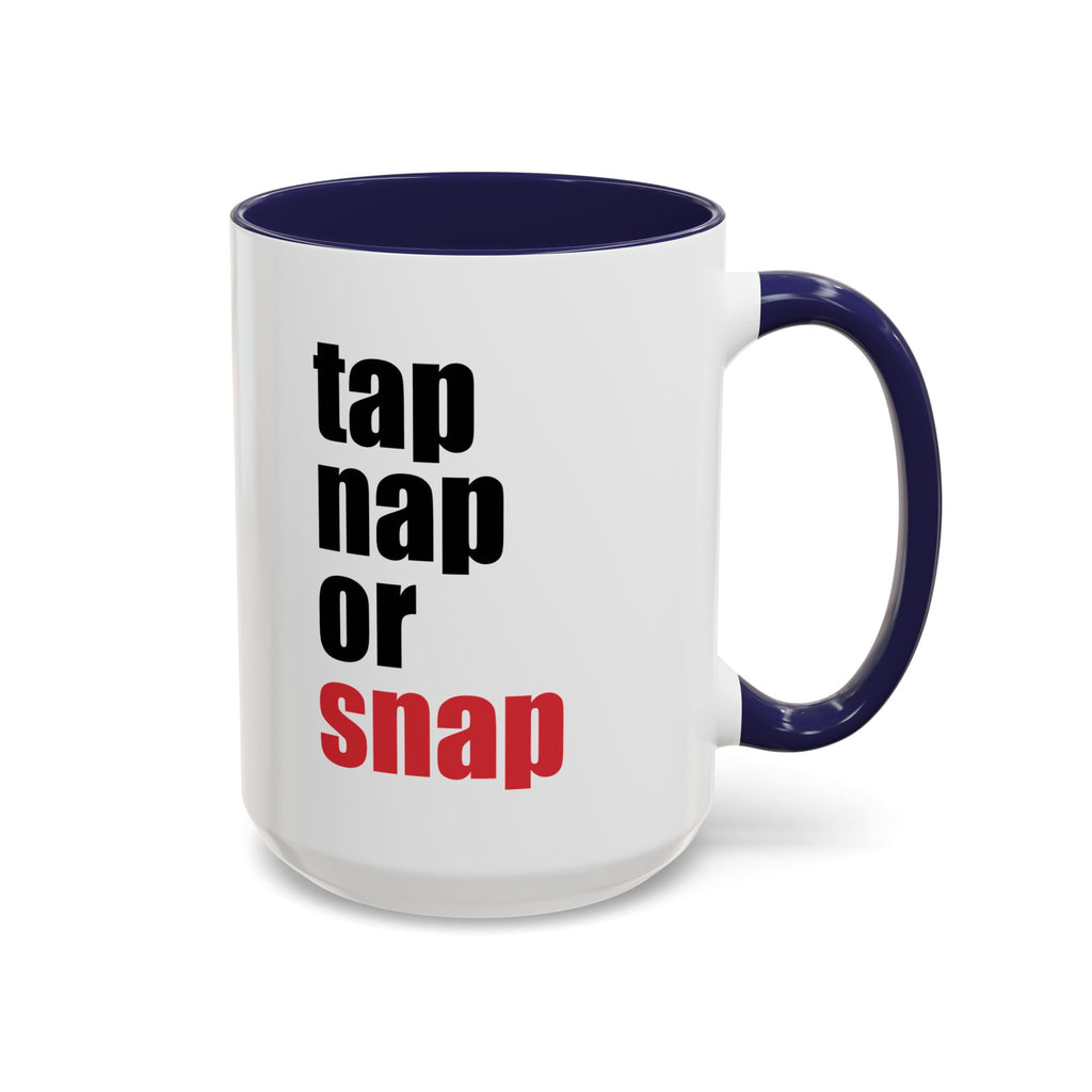 Brazilian Jiu Jitsu Tap Nap Or Snap | BJJ Accent Coffee Mug