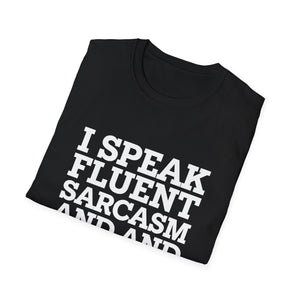 Registered Nurse - I Speak Fluent Sarcasm and Medical Jargon Nurse Unisex T-Shirt Registered Nurse - I Speak Fluent Sarcasm and Medical Jargon Nurse Unisex T-Shirt